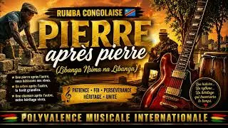 Thumbnail: PIERRE APRÈS PIERRE (Libanga Nsima na Libanga) | Rumba Congolaise