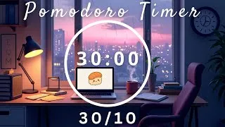 Thumbnail: 🎶 Study With Me 30/10 Pomodoro Timer | Focused & Relaxing Lofi Music 📖 Pomodoro Station