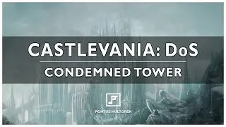 Thumbnail: Castlevania: Dawn of Sorrow | Condemned Tower [Arrangement]