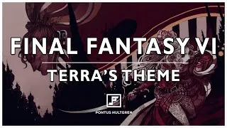 Thumbnail: Final Fantasy VI | Terra's Theme [Orchestral Arrangement]