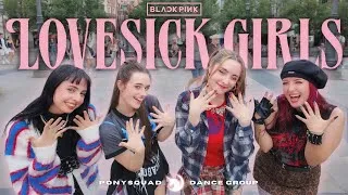 Thumbnail: [KPOP DANCE IN PUBLIC ONE TAKE] BLACKPINK - Lovesick Girls || PonySquad Spain