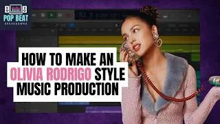 Thumbnail: How To Make An Olivia Rodrigo Style Music Production