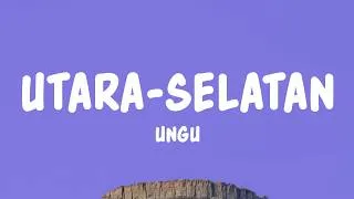 Thumbnail: Ungu - Utara Selatan (Lyrics)