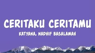 Thumbnail: Ceritaku Ceritamu - Katyana, Nadhif Basalamah (Lyrics)
