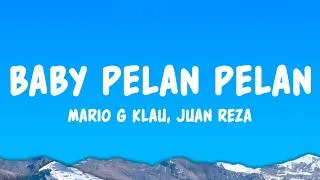 Thumbnail: Baby Pelan Pelan - Mario G Klau, Juan Reza (Lyrics)