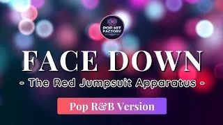 Thumbnail: Face Down - The Red Jumpsuit Apparatus | Pop R&B Version by Pop Hit Factory
