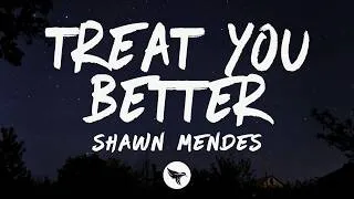 Thumbnail: Shawn Mendes - Treat You Better (Lyrics)