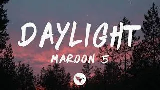 Thumbnail: Maroon 5 - Daylight (Lyrics)