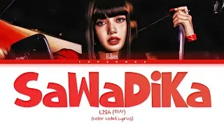 Thumbnail: LISA — 'SaWaDiKa' (Color Coded Lyrics)