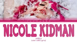 Thumbnail: ADÉLA — 'Nicole Kidman' (Color Coded Lyrics)