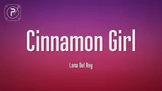 Thumbnail: Lana Del Rey - Cinnamon Girl (Lyrics)