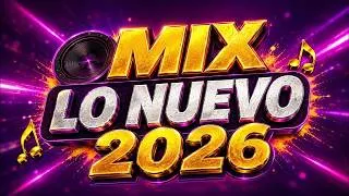 Thumbnail: Mix Variado De Todo Un Poco 2026 🔅 Canciones Variadas Del Verano 2026 🔅 Mix Musica Variada 2026