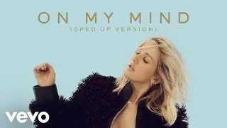 Thumbnail: Ellie Goulding - On My Mind (Sped Up Version)