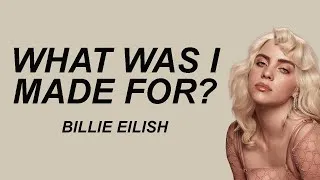 Thumbnail: Billie Eilish - What Was I Made For? (Lyrics) (Barbie: The Album)