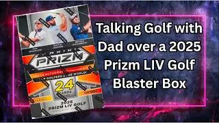Thumbnail: Talking Golf with Dad over a 2025 Prizm LIV Golf Blaster Box