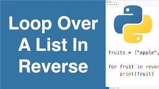 Thumbnail: Loop Over A List In Reverse | Python Example