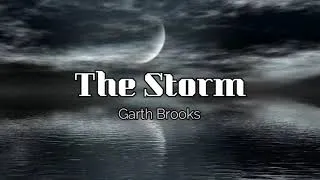 Thumbnail: Garth Brooks - The Storm Lyrics