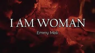 Thumbnail: Emmy Meli - I am Woman Lyrics