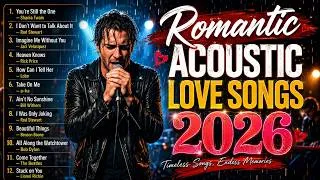 Thumbnail: RELAXING ACOUSTIC LOVE SONGS 2026 ❤️ Nonstop Romantic Covers | Best TikTok & Spotify Hits 🎧