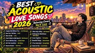 Thumbnail: Best Acoustic Love Songs 2026 ❤️ Soft & Sweet Love Songs Cover Playlist