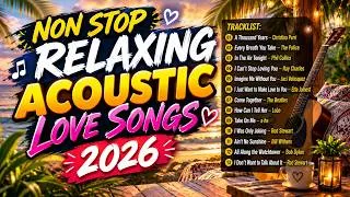 Thumbnail: BEST ACOUSTIC LOVE SONGS 2026 🎸 TOP ACOUSTIC HITS FOR EVERY MOOD 🎧 SOFT, ROMANTIC & EASY TO LOVE