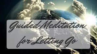 Thumbnail: Guided Meditation for Letting Go