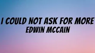Thumbnail: I Could Not Ask for More - Edwin McCain (Video Lyrics)