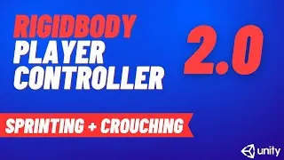 Thumbnail: How to add Sprinting & Crouching to your Player | Rigidbody Player Controller Part 2