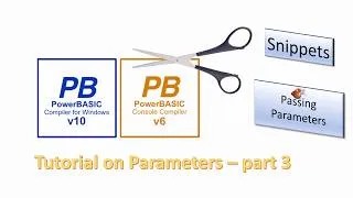 Thumbnail: PowerBasic Snippets - Tutorial on Parameters - part 3