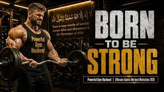 Thumbnail: BORN TO BE STRONG. Nasheed Gym. Powerful Islamic Workout Motivation. Islamic Gym Nasheed