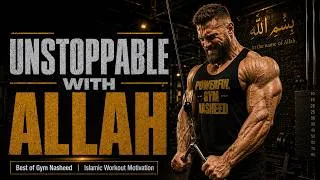 Thumbnail: UNSTOPABLE WITH ALLAH. Gym nasheed. Islamic Workout Motivation.  Powerful Nasheed Gym Music