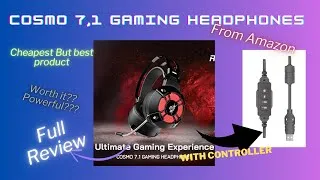 Thumbnail: COSMO 7,1 Gaming headphones....... Best and in low Budget ..... Unboxing and review