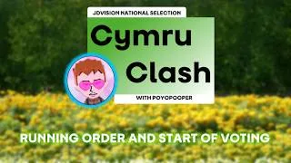 Thumbnail: Cymru Clash 2026 - Running Order And Start Of Voting (#JDVision National Selection)