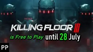 Thumbnail: Killing Floor 3 is Free to play until 28 July!!!