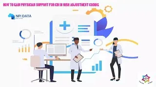 Thumbnail: How to gain Physician Support for CDI in Risk Adjustment Coding | npidataservices | RAF Calculator