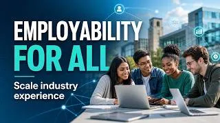 Thumbnail: Employability for All: Scaling Real Industry Experience in Higher Education