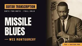Thumbnail: Missile Blues - Wes Montgomery | Jazz Guitar Solo Transcription (Full Video)