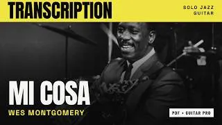Thumbnail: Mi Cosa - Wes Montgomery | Solo Jazz Guitar Transcription (Full Video)