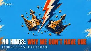 Thumbnail: No Kings: Why We Don't Have One | 5-Minute Videos | PragerU
