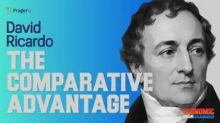 Thumbnail: David Ricardo—The Comparative Advantage | Economic Game Changers | PragerU