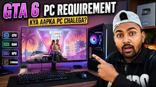 Thumbnail: GTA 6 PC Requirement 🔥 | Kya Aapka PC GTA 6 Chala Payega?
