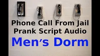 Thumbnail: Phone Call From Jail Prank Script - Men's Dorm