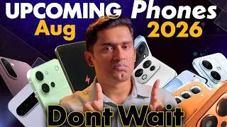 Thumbnail: DON'T Buy A Phone Now! Top 7 Upcoming Smartphones in August 2026 😱📱