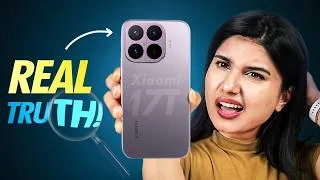 Thumbnail: Xiaomi 17T Review: Don't Buy It Until You Watch This!