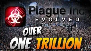 Thumbnail: Plague Inc: Custom Scenarios - Over One TRILLION People