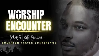 Thumbnail: DOMINION PRAYER CONFERENCE WORSHIP with Minister Victor Obichiri