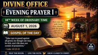 Thumbnail: 🌅 Divine Office | Sunday Evening Prayer I | 18th Week in Ordinary Time | August 1, 2026