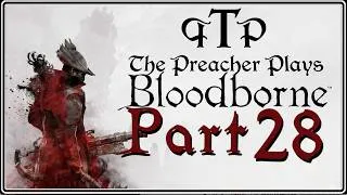 Thumbnail: Wailing Women and Martyr Logarius The Preacher Plays Bloodborne Blind Part 28