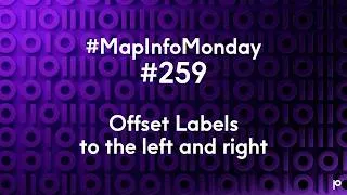 Thumbnail: #MapInfoMonday #259 Offset Labels to the left and right
