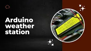 Thumbnail: Build Your Own Arduino Weather Station | Temp & Humidity Tracker